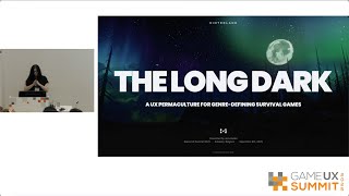 GUXS 25 | The Long Dark: A UX Permaculture for Genre-Defining Survival Games | Jess Butler