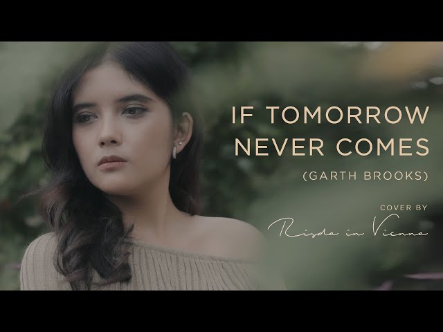 If Tomorrow Never Comes - Garth Brooks (Cover by Risda in Vienna) class=