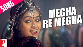 Video thumbnail of "Megha Re Megha Song | Lamhe | Anil Kapoor, Sridevi | Ila Arun, Lata Mangeshkar | Shiv-Hari, Anand B"