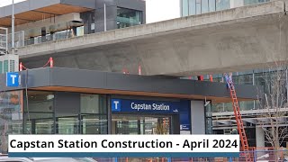 Capstan Canada Line Station Construction - April 2024 Edition