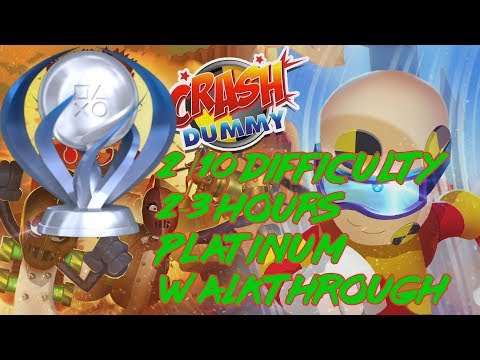 Гайд на Платину Crash Dummy(Platinum Walkthrough) (Призы, Трофеи, Достижения)