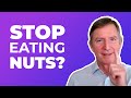 Stop eating nuts  dr eric westman
