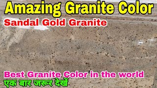 Amazing Granite Color, Sandal Gold Granite, Top Trending Granite Color In The World, Best Granite,