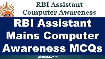 RBI Assistant Mains Computer Awareness MCQs | Computer GK for RBI Assistant mains