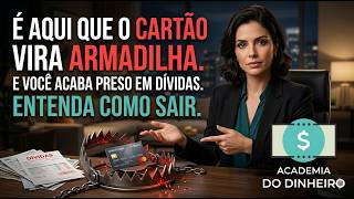 É aqui que o cartão vira armadilha. Entenda como sair.