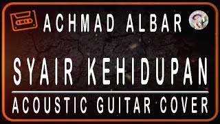 ACHMAD ALBAR - SYAIR KEHIDUPAN - KARAOKE GITAR COVER
