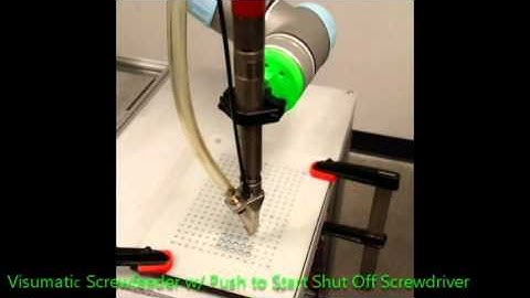 Universal Robot UR5 with Visumatic Screwfeeder Proof of Concept