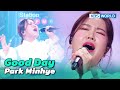 Good Day (Original: #IU) - Park Minhye [Immortal Songs 2] | KBS WORLD TV 230204