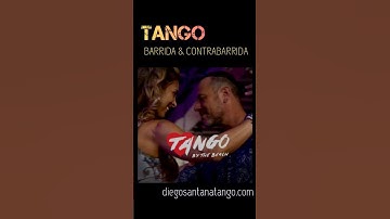 BARRIDAS & CONTRABARRIDAS Tango Class by Diego Santana