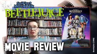 Beetlejuice 1988 SciFirst MovieTalk Review