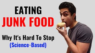 Can't stop eating junk food? | food science explained