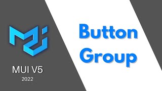 MUI V5: ButtonGroup (a flock of wild buttons)