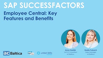SAP SuccessFactors Employee Central: Key Features and Benefits // ACBaltica webinar