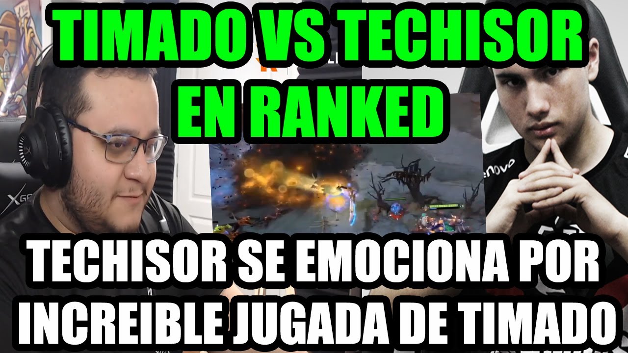 TECHISOR VS TIMADO EN RANKED 8K || SE EMOCIONA POR MAGINIFICA JUGADA DE TIMADO || QUE CHCH4 FUE...