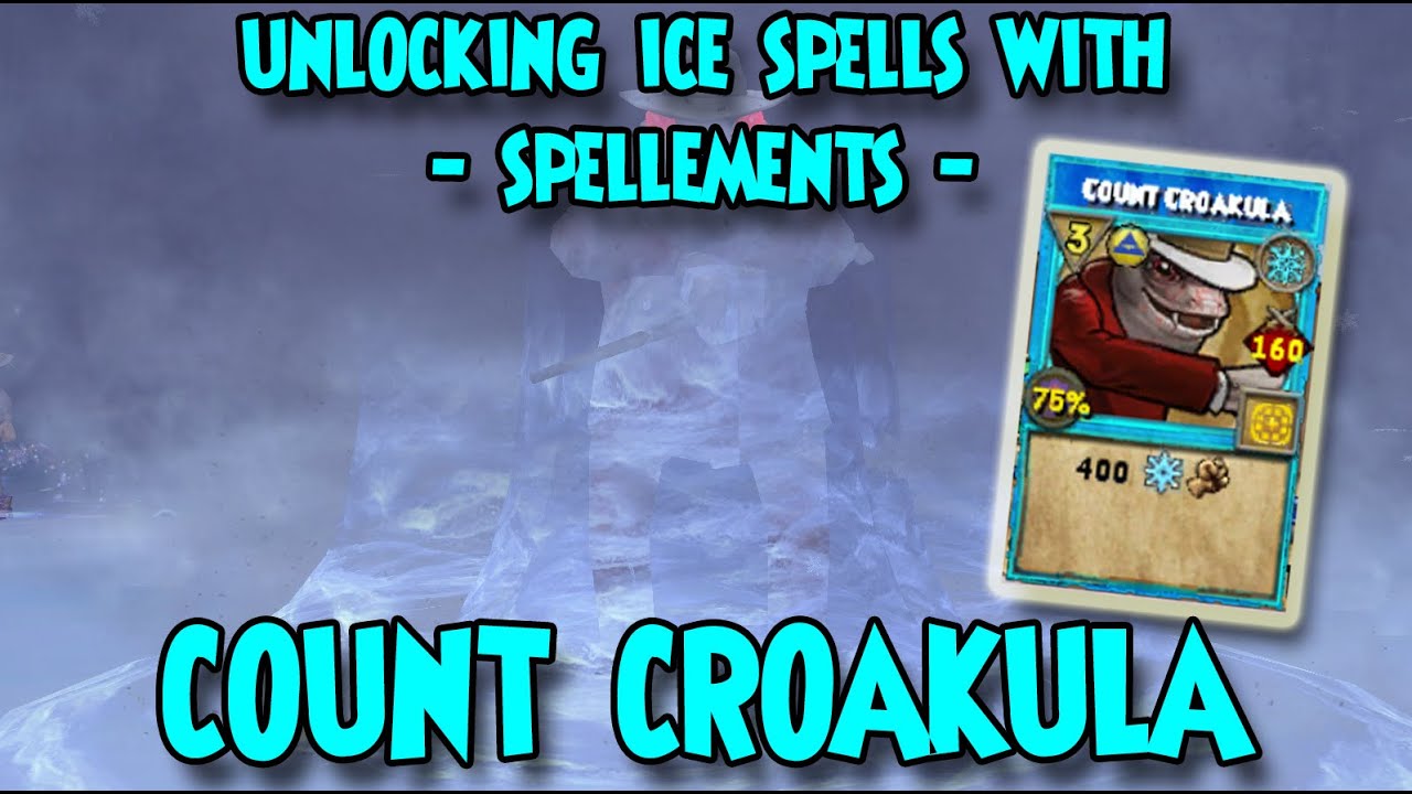 Wizard101: Learning ICE Spell - COUNT CROAKULA - with SPELLEMENTS - YouTube