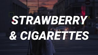 Troye Sivan - Strawberry \u0026 Cigarettes (Lyrics)