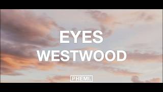Westwood - Eyes