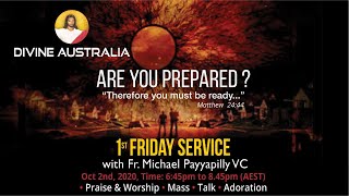 Divine Australia's Monthly First Friday Service | 6:45 PM, 2 OCT with Fr. Michael Payyapilly VC