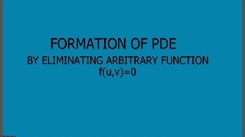 Formation of PDE-Eliminating arbitrary function f(u,v)=0|KTU Maths|S3|Module1|Btech mathematic Part5