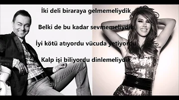 ❤❤ Hande Yener Ft Serdar Ortaç - İki Deli (lyrics - şarkı sözleri)❤❤