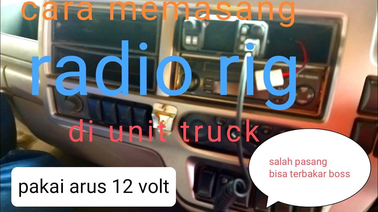 tutorial pemasangan radio rig di truk - YouTube