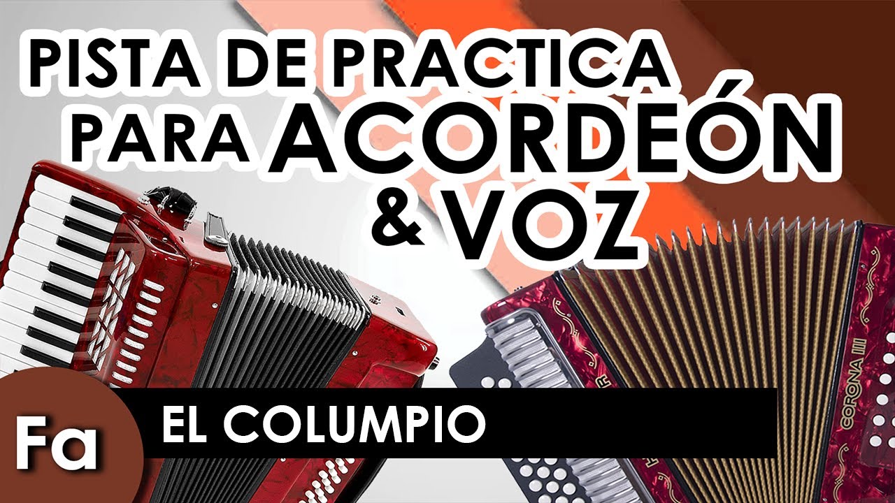 EL COLUMPIO [Fa/F] - Pista para practicar ACORDEÓN y VOZ - Karaoke