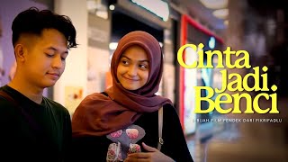 Download Lagu Film Pendek - Cinta Jadi Benci | Fikrifadlu MP3 Download Lagu Film Pendek - Cinta Jadi Benci | Fikrifadlu MP3