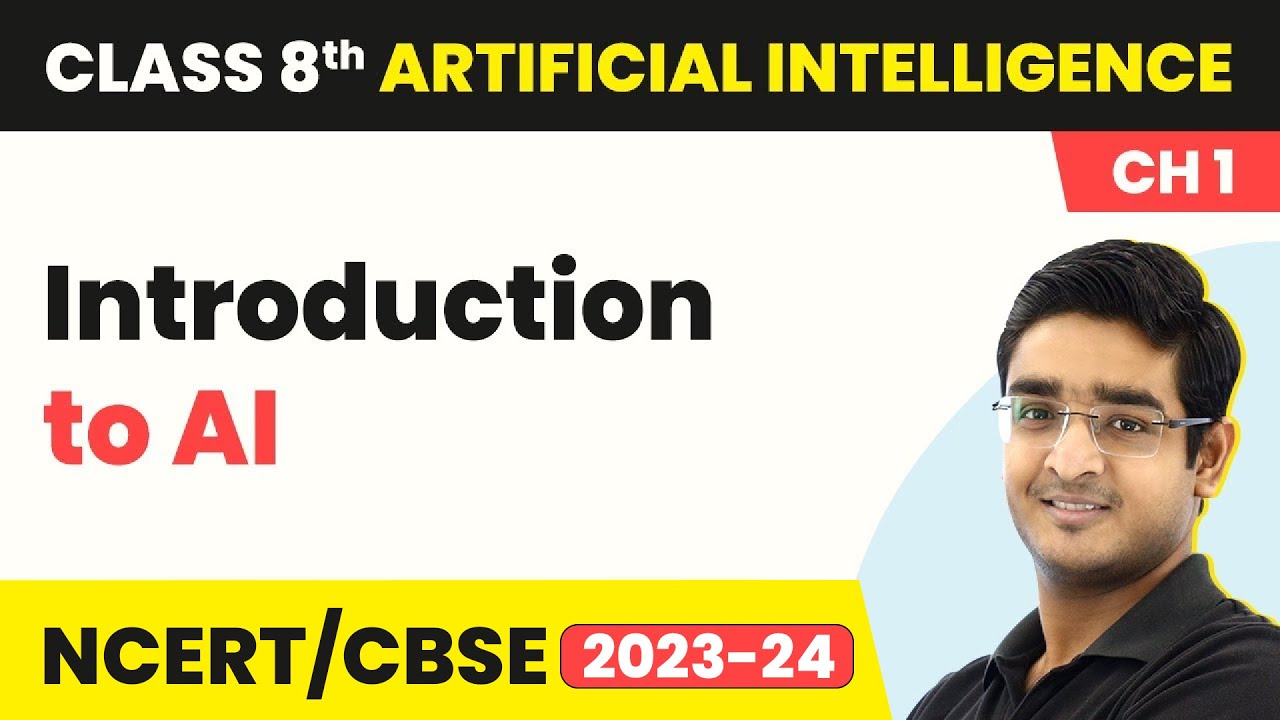 Introduction To AI Excite Class 8 Artificial Intelligence Chapter 1 Introduction To AI Excite Class 8 Artificial Intelligence Chapter 1