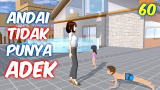 Sakura Drama Andai Aku Tidak Punya Adek Part 60 | Drama Sakura School Simulator Indonesia | SSS