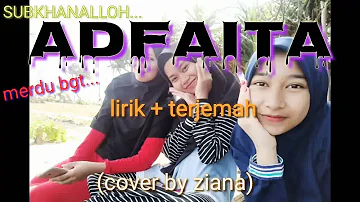 Sholawat merdu _ ADFAITA _ Lirik + terjemah _ cover by Ziana