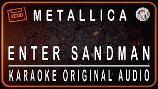 METALLICA - ENTER SANDMAN - KARAOKE ORIGINAL SOUND