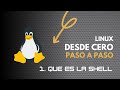 Linux desde cero - ¿Qué es la Shell en Linux? | Explicado para Principiantes