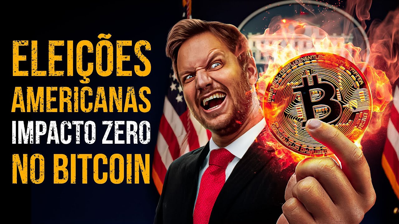 ELEIÇÕES AMERICANAS 2024 - O IMPACTO INEXISTENTE NO BITCOIN
