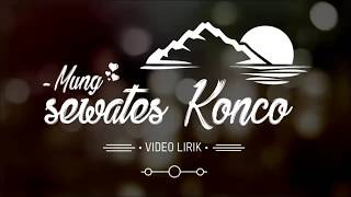 Mung Sewates Konco || Video Lirik