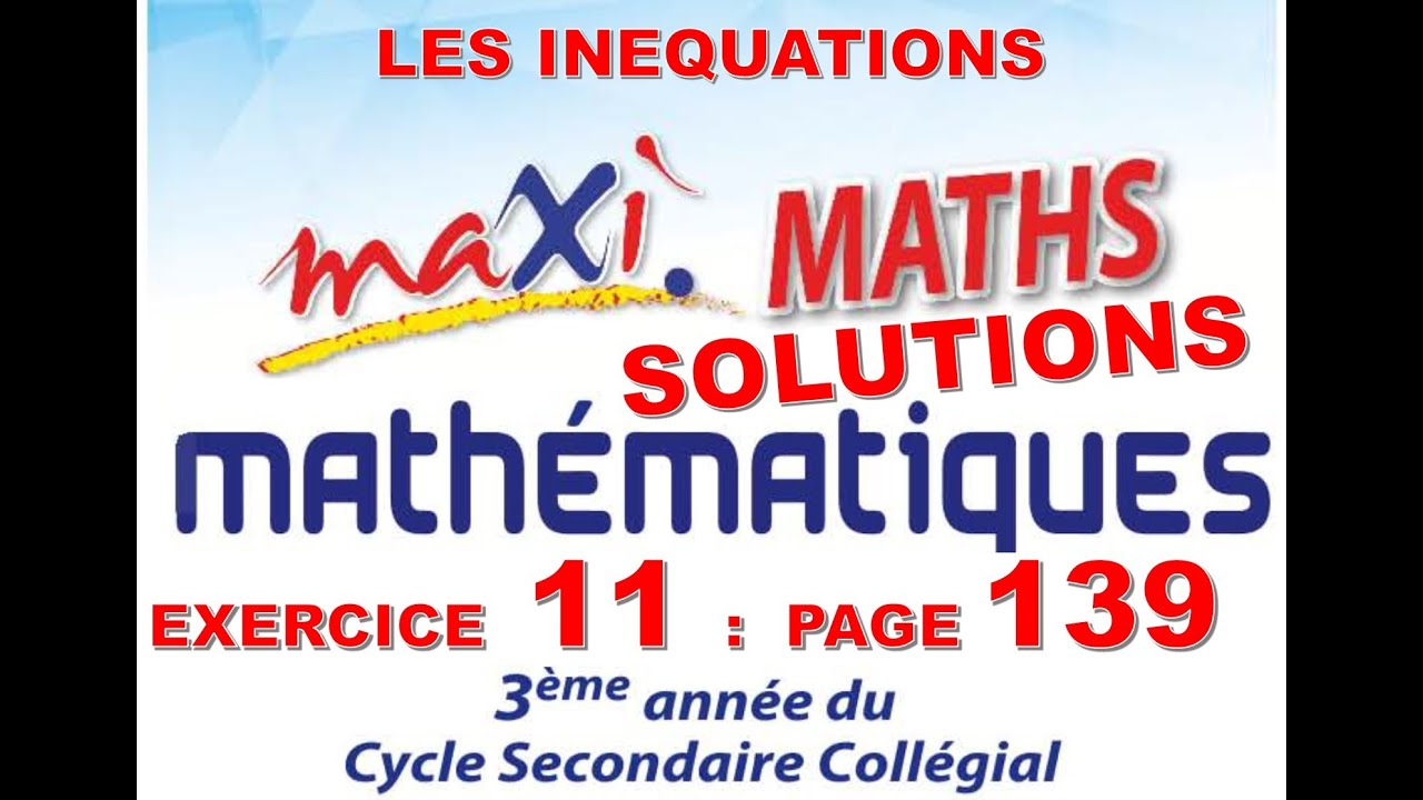 MAXI MATHS-3AC- EXERCICES 11 ET 10 PAGE 139