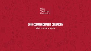 May 11, 2019: 2019 Commencement Ceremony