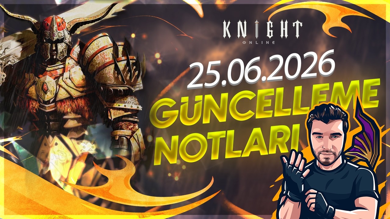 Knight Online güncELLEME Notları 25.06.2026