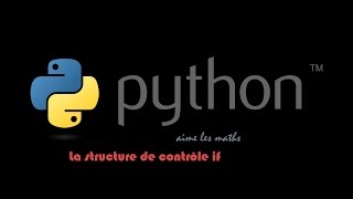 Python - La structure de contrôle if