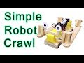 Cómo Hacer un Simple Robot Crawl Robot Casero | Sagaz Perenne