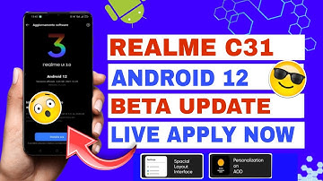 Realme C31 Received Android 12 Beta Update | Full Review.