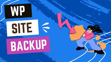 Backing Up Your WordPress Website for Safety