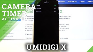 How to Set Camera Timer in UMIDIGI X – Use Camera Timer