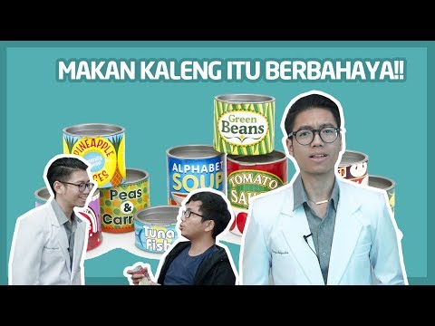 Video: Makanan Kaleng - Baik Atau Buruk?