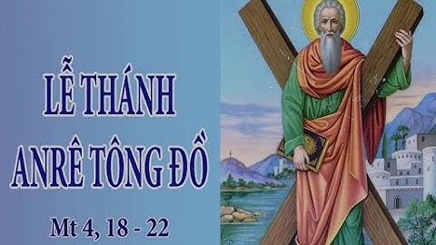 LỜI CHÚA NGÀY 30/11 THÁNH ANRÊ - TÔNG ĐỒ - Pm CAO HUY HOÀNG, ĐỨC TRỌNG