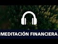 Dimes y Billetes #79 - Meditación Financiera.