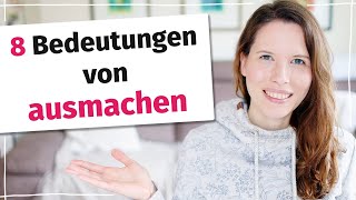 Kennst du diese 8 Bedeutungen von "ausmachen"? (Deutscher Wortschatz für Fortgeschrittene, B2 C1)