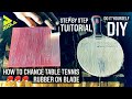 How to glue rubber onto table tennis blade 