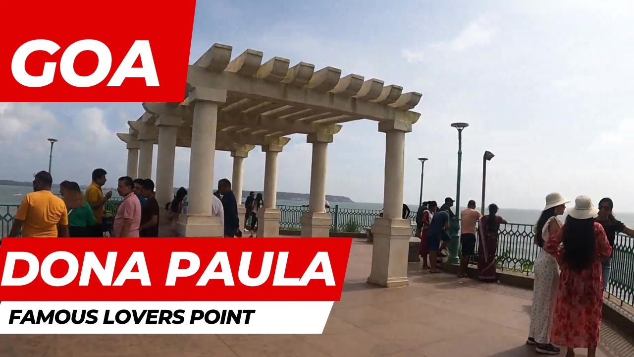 [4K] Goa | Dona Paula | Goa Vlog | Famous North Goa Lovers Point |Dona ...