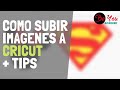 TIPS para SUBIR imagenes a cricut correctamente | PNG & JPG.