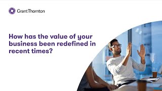 Webinar: How has the value of your business been redefined?